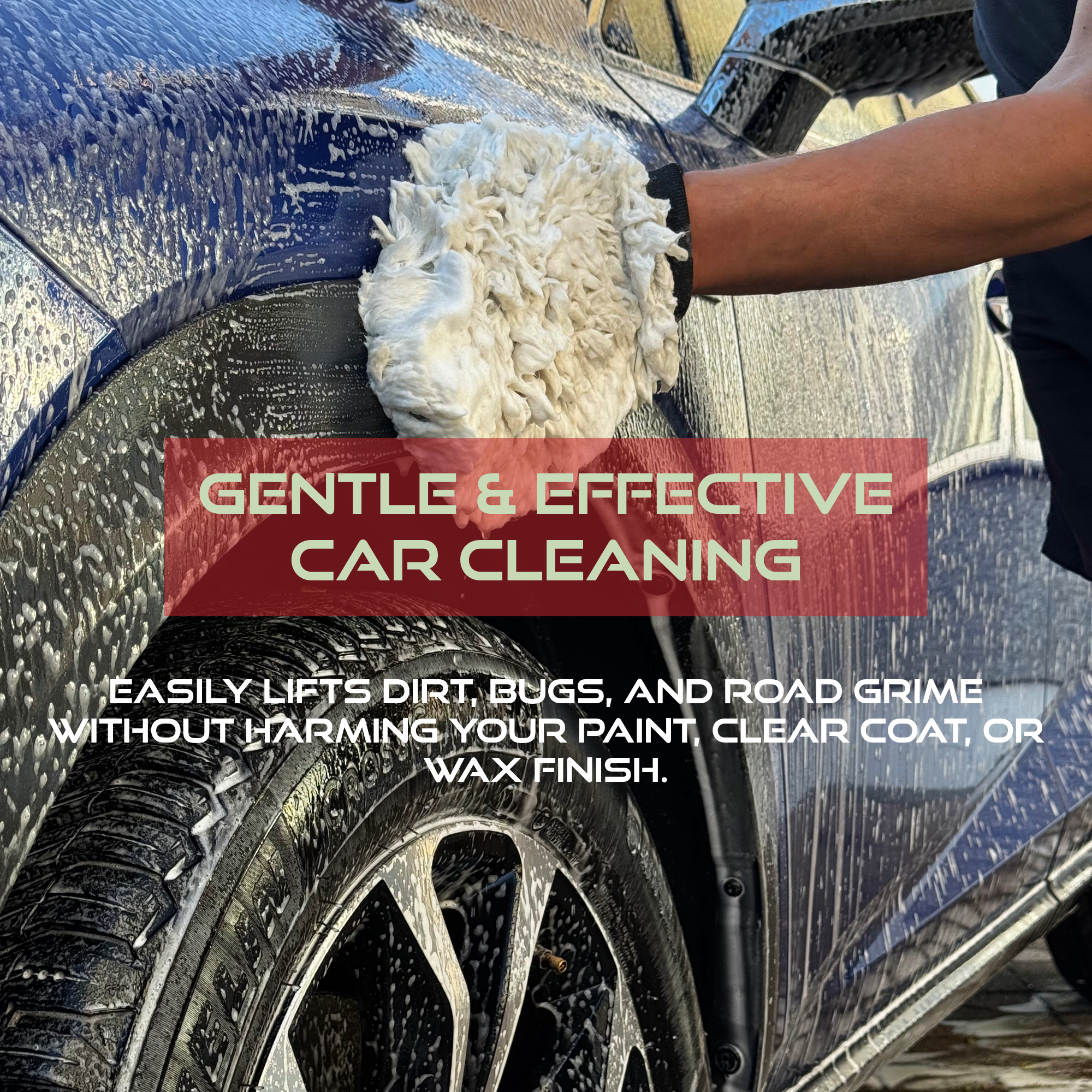 Person washing a car tire with a sponge, text about gentle and effective car cleaning.